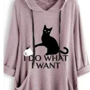 I Do What I Want - Cat Hoodie with cat ear hoodie